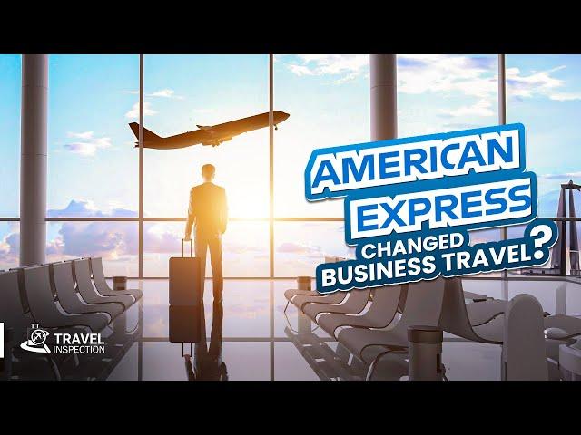 How American Express Global Business Travel Transformed Travel Industry?