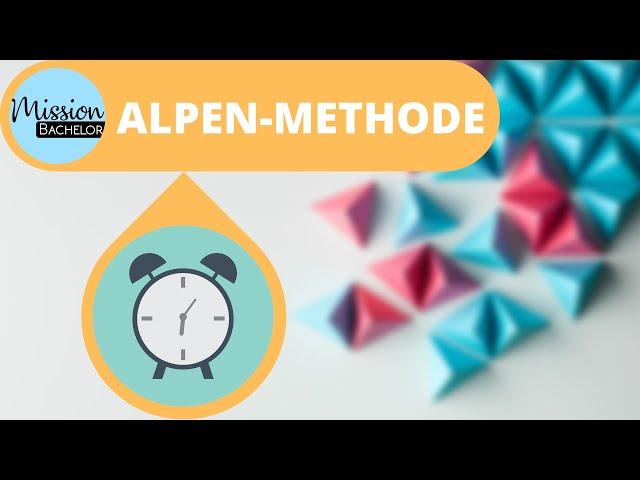 ALPEN Methode | Einfach erklärt | Kompetenz- und Selbstmanagement [Zeitmanagement]