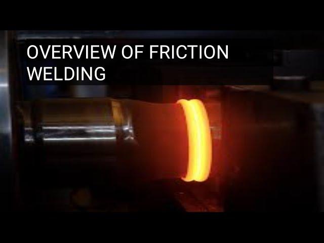 An overview of friction welding