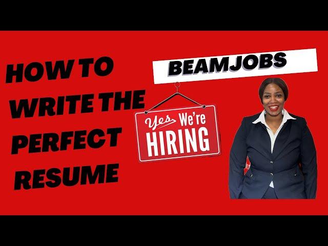 Write The Perfect Resume In 12 Minutes • Beam Jobs • How to Get The Interview • Flight Attendant