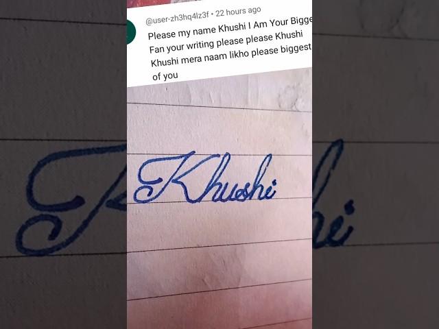 Khushi name write in cursive writing #cursive#writing#beautiful#name #khushi#shorts#feeds