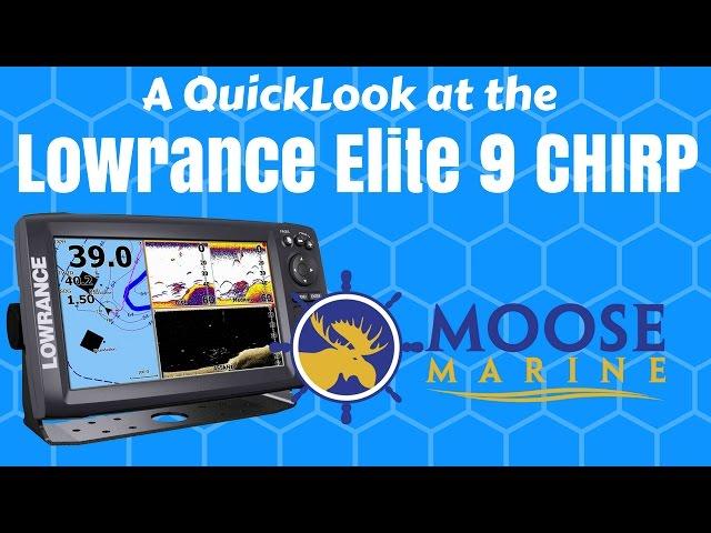 Lowrance Elite9 CHIRP QuickLook with Moose - Moose Marine