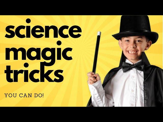 SCIENCE MAGIC TRICKS FOR KIDS!  - 4 Science Magic Tricks - #sciencemagictricks #magictricksforkids