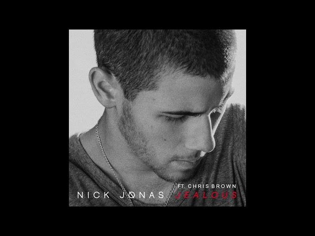 Nick Jonas ft. Chris Brown - Jealous (Remix)