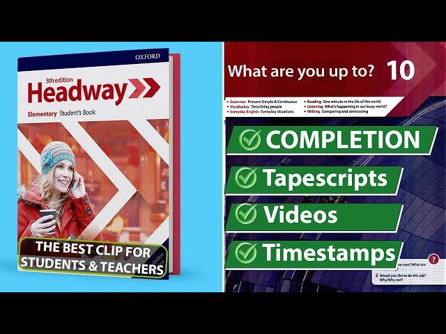 New Headway Elementary 5th Edition - Unit 10: What are you up to? || Student's Book