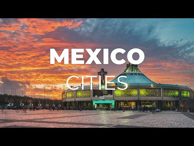 Top 10 Best Cities to Visit in Mexico for Vacations - Travel Video