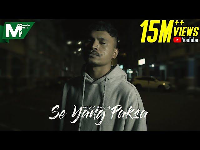 WIZZ BAKER - SE YANG PAKSA (OFFICIAL MUSIC VIDEO)