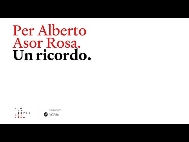 Per Alberto Asor Rosa. Un ricordo