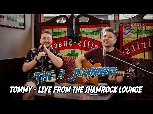 The 2 Johnnies - Tommy