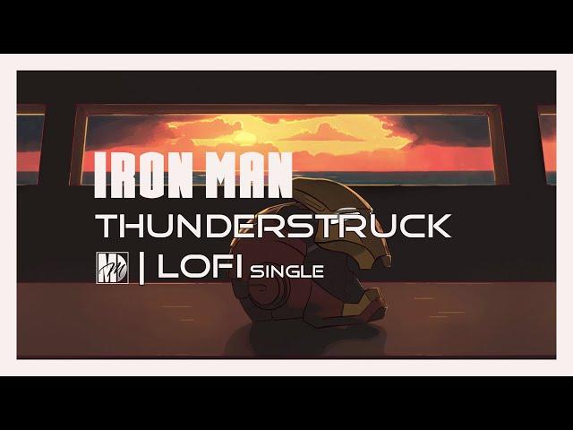 Thunderstruck | LoFi Inspired by Marvel's Iron Man