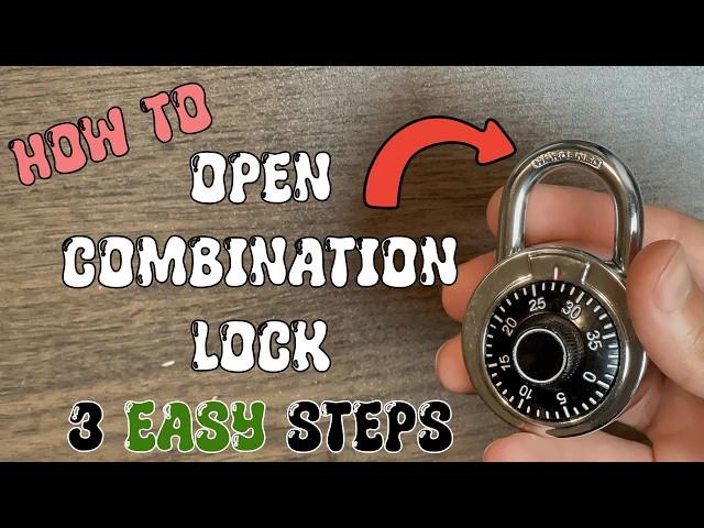 How to Open a Combination Lock