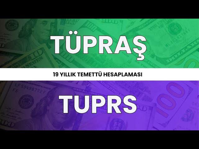 Tüpraş'ın 19 Yıllık Temettü Getirisi. ALTIN-DOLAR-TUPRS-ASGARİ ÜCRET Karşılaştırması