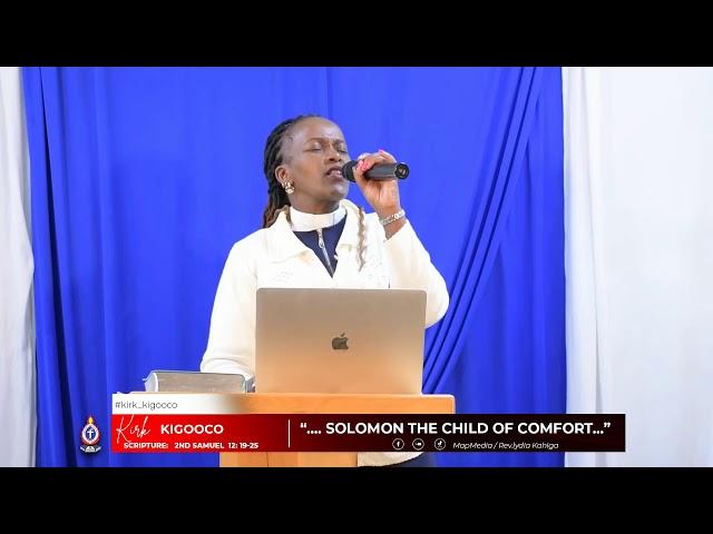 "SOLOMON THE CHILD OF COMFORT " || KIRK KIGOOCO || REV.LYDIA KAHIGA