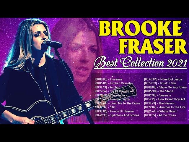 Brooke Fraser PlaylistBest Hillsong Praise And Worship Songs Playlist 2021 ️Hillsong Worship