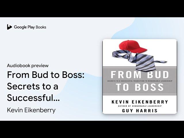 From Bud to Boss: Secrets to a Successful… by Guy Harris · Audiobook preview