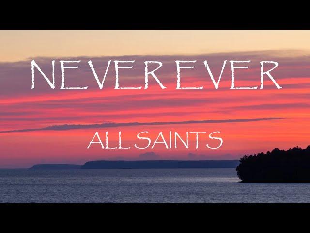 Never Ever - All Saints (Lyrics)