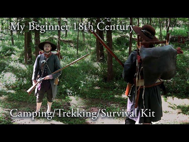 My 18th Century 'Trekking' Kit  | BEGINNER Gear | Why I'm not a Longhunter