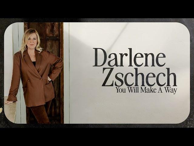 Darlene Zschech - You Will Make A Way (ft. Dustin Smith) [Audio]