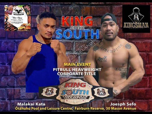 KING OF THE SOUTH MAIN EVENT - MALAKAI KATA vs JOESPH SEFO