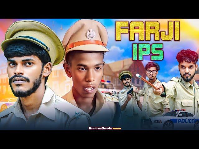 Farji IPS || Raushan Chandu