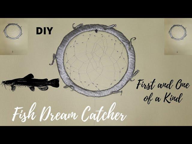 First and One of a Kind DIY Fish Dream Catcher - Made From Fishing Gear!