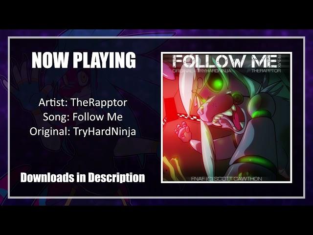 Follow Me - Rapptor Remix