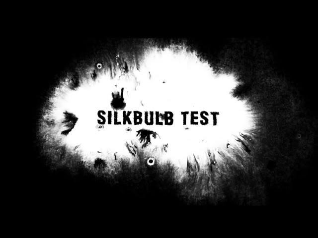 silkbulb test teaser