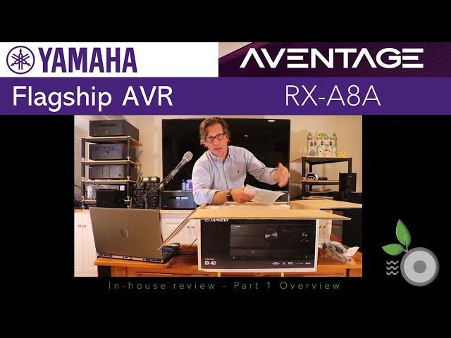 Yamaha Aventage RX-A8A 8K AV Receiver - In-house review - Part 1 Overview