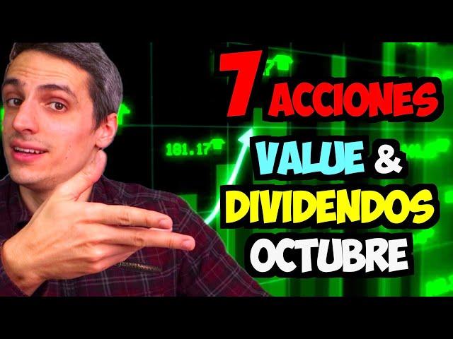 LAS 7 MEJORES ACCIONES VALUE Y DIVIDENDOS OCTUBRE 2023