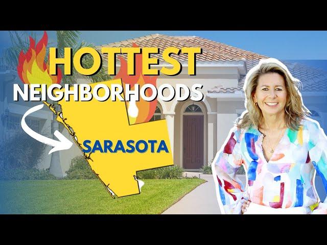 BEST NEIGHBORHOODS IN SARASOTA. Sarasota's HOTTEST Neighborhoods.