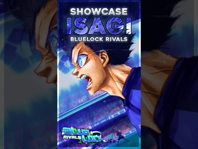 WORLD CLASS ISAGI | Showcase |  Bluelock Rivals