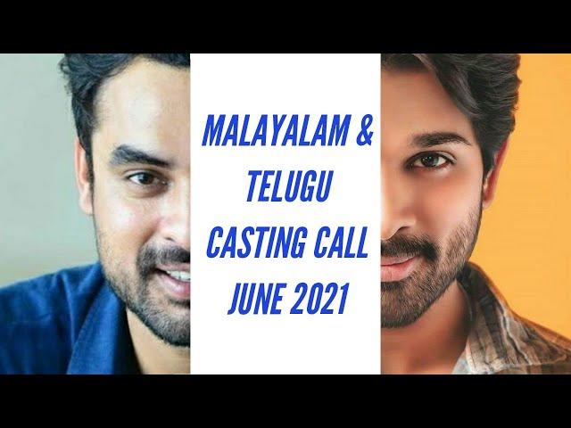 NEW MALAYALAM & TELUGU CASTING CALLS – JUNE 2021 | CASTING CALL | AUDITION