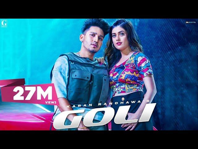 Goli : Karan Randhawa (Official Video) Satti Dhillon | Deep Jandu | Punjabi Songs | Geet MP3