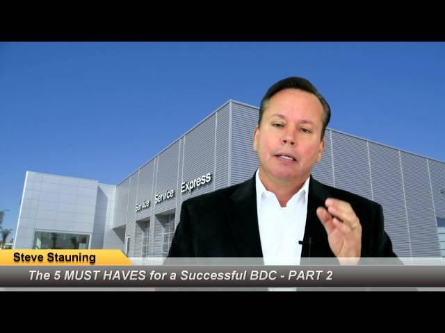 The Five "Must Haves" for a Successful Automotive BDC - PART 2