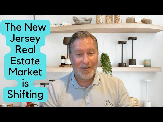 The New Jersey Real Estate Market is Shifting