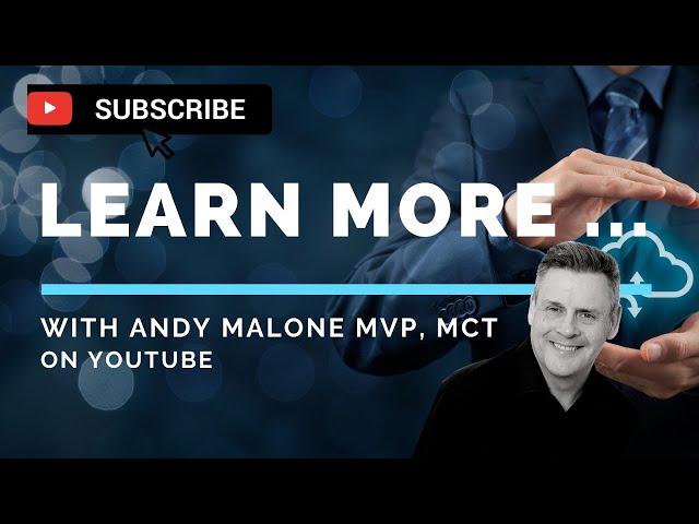 Andy Malone MVP - Welcome to my YouTube Channel