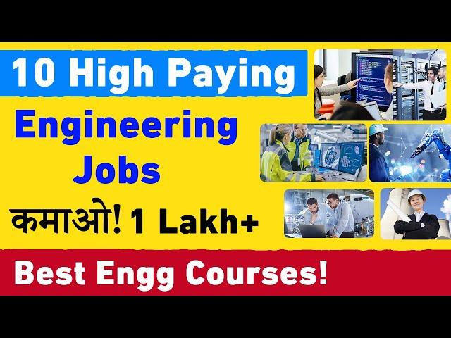 10 High Salary Engineering Jobs | Top Engineering Course 2022 | Earn 1 Lakh+/Month