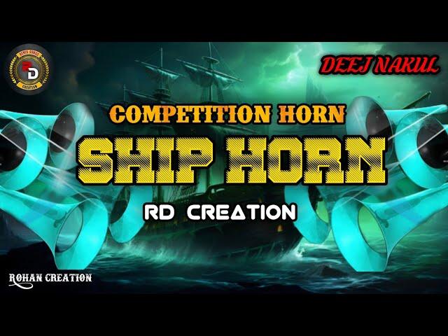 Ship Horn Competition siren It's Deej Rohan Rd Creation #competitionmix #competitionhornmix #horn