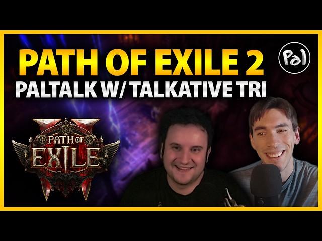 Early Access, Melee Changes & Complexity ft. @TalkativeTri  | Paltalk #5 | Path of Exile 2