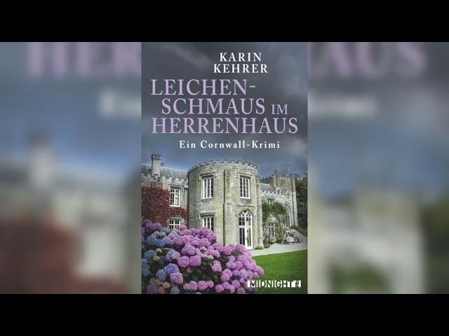 Leichenschmaus im Herrenhaus: Ein Cornwall-Krimi by Karin Kehrer | Hörbuch Krimis Thriller