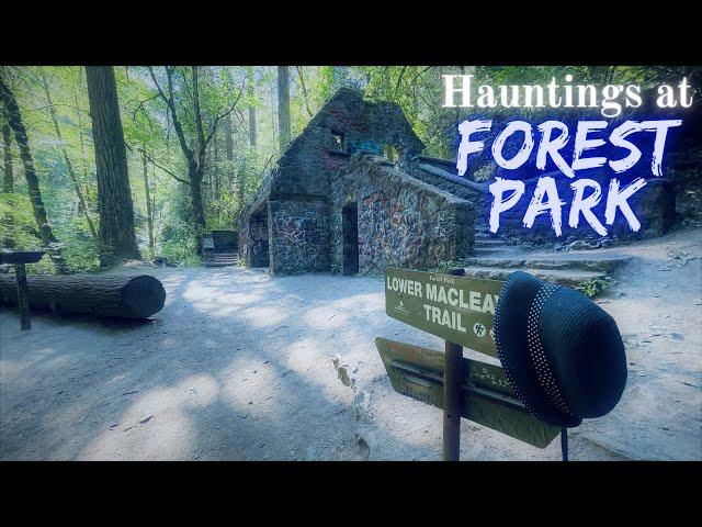 Hauntings of Forest Park