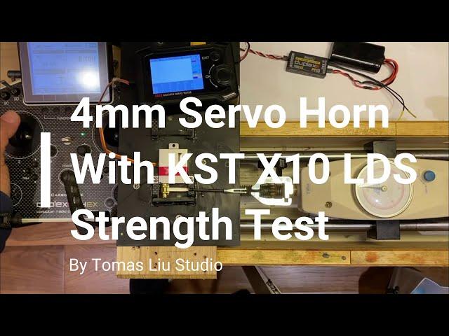 4mm Servo Horn with KST X10 LDS Strength Test By TLS