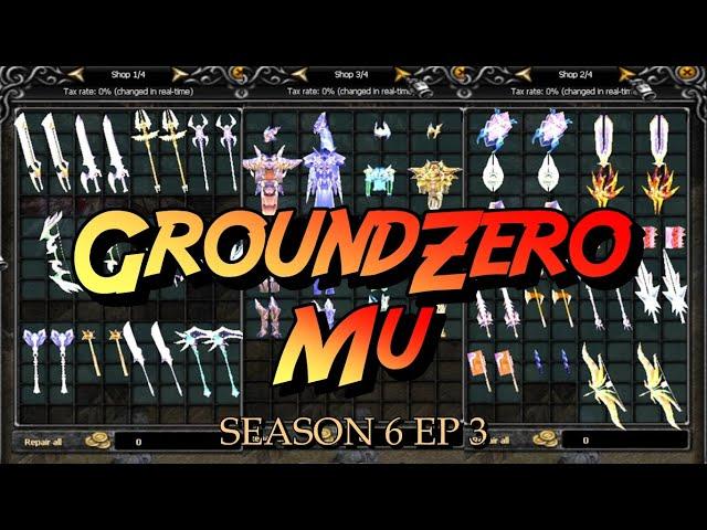 GroundZero Mu Season 6 Ep 3 ( Mid Fast Server ) | Mu Online PC