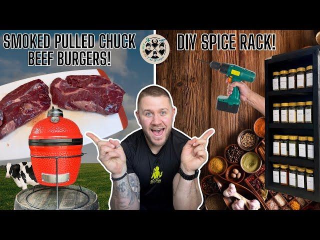 THIS...WAS...AMAZING! - DIY SPICE RACK AND PULLED SMOKED CHUCK BEEF BURGERS!