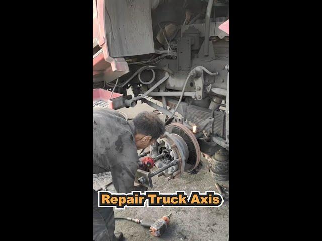 Repair Truck Front Axis Full Process till Night