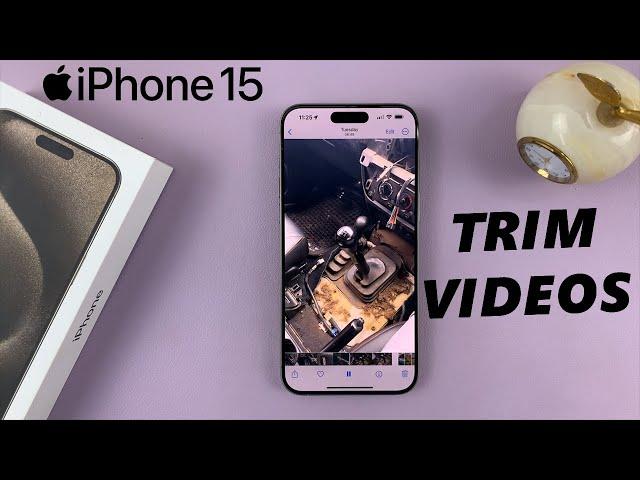 How To Trim Video Using iPhone 15 & iPhone 15 Pro