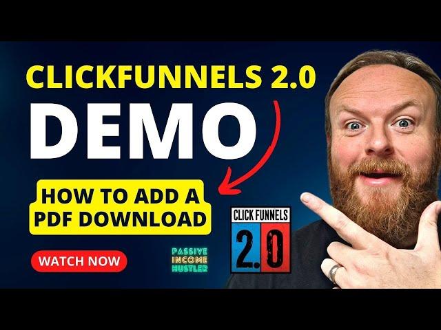 ClickFunnels 2.0 DEMO - How to Add A File to Download in Click Funnels 2.0 + My $12,000 Mega Bonus!