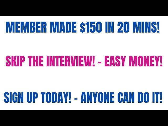 Member Made $150 In 20 Mins | Easy Side Hustle - Start Today | Anyone Can Do This | No Interview