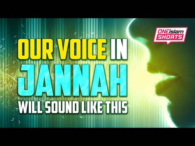 OUR VOICE IN JANNAH WILL SOUND LIKE THIS #shorts