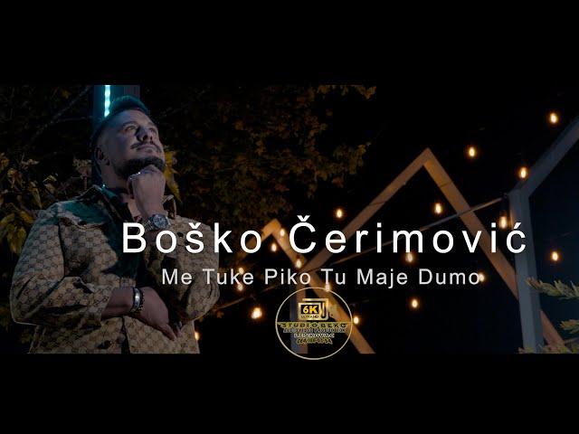 BOSKO CERIMOVIC //ME TUKE PIKO TU MAJE DUMO//©2024 █▬█ █ ▀█▀ STUDIO BEKO 6K LESKOVAC